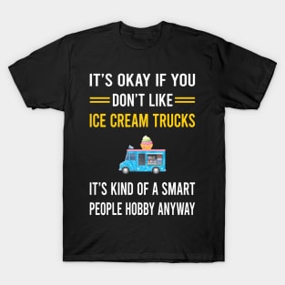 Smart People Hobby Ice Cream Truck Trucks T-Shirt